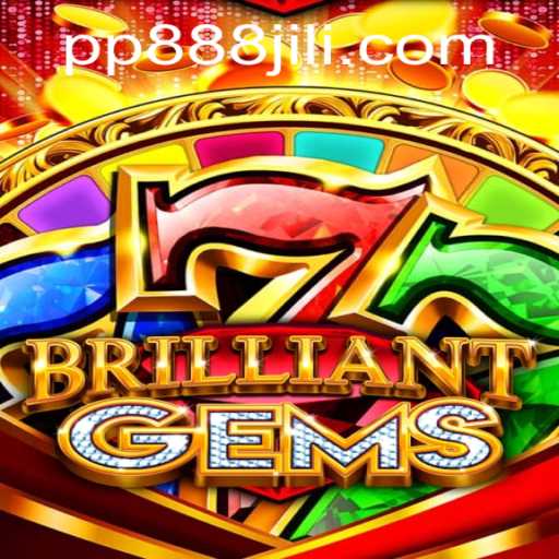 Exploring the Enchanting World of BrilliantGems: A Gaming Adventure with PP888