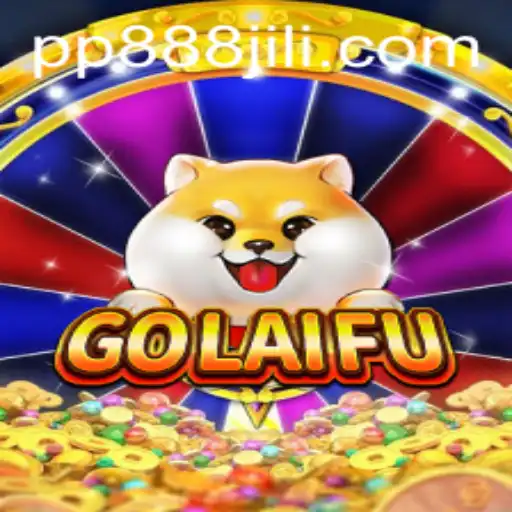 Discover the Exciting World of GoLaiFu with PP888