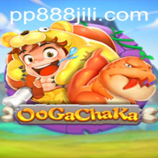 OoGaChaKa: The Game Revolution with PP888