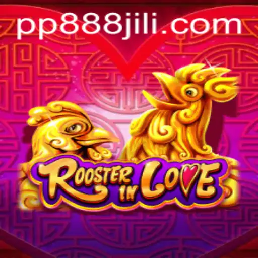 Discover the Intriguing World of 'RoosterInLove' and Unravel the Mysteries of 'PP888'