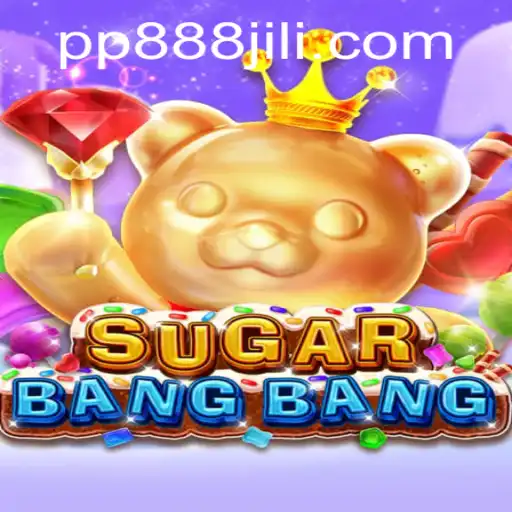 Exploring the Exciting World of SUGARBANGBANG and its Key Feature PP888